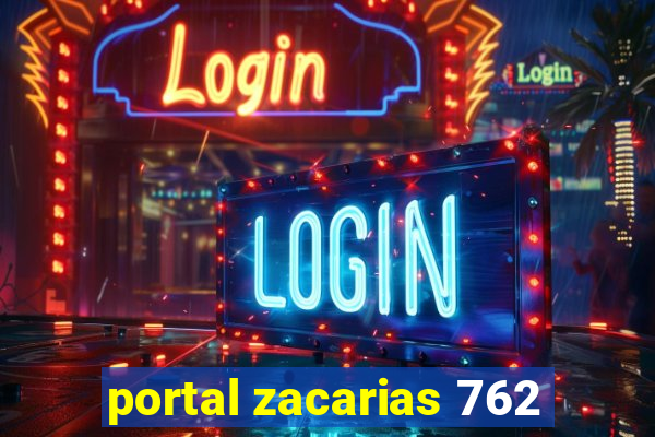 portal zacarias 762